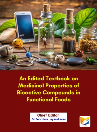 An Edited Textbook on Medicinal Properties of Bioactive Compounds in Functional Foods