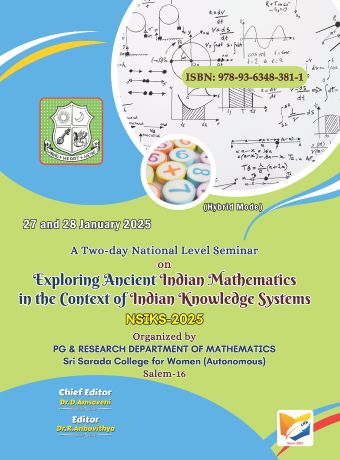 A Two-day National Level Seminar on Exploring Ancient Indian Mathematics in the Context of Indian Knowledge Systems. NSIKS-2025. (Hybrid Mode) 27 and 28 January 2025