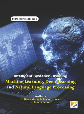 Intelligent Systems: Bridging Machine Learning, Deep Learning and Natural Language Processing
