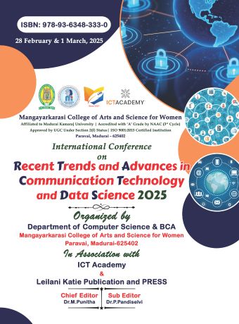 International Conference On Recent Trends and Advances in Communication Technology and Data Science 2025, ICRTACTDS – 2K25, 28 February & 1 March, 2025