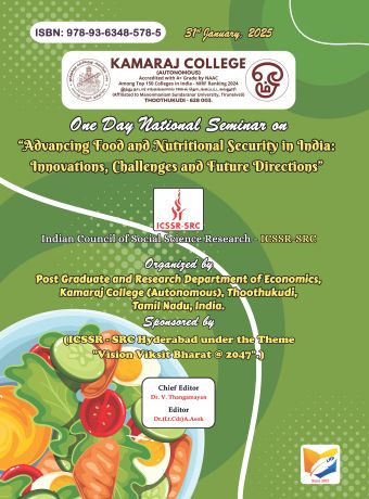 One Day National Seminar on Advancing Food and Nutritional Security in India Innovations, Challenges and Future Directions. Sponsored by ICSSR – SRC Hyderabad under the Theme Vision Viksit Bharat – 2047. Date- 31, Jan, 2025. Organized by Post Graduate and Research Department of Economics, Kamaraj College Autonomous, Thoothukudi, Tamil Nadu, India.