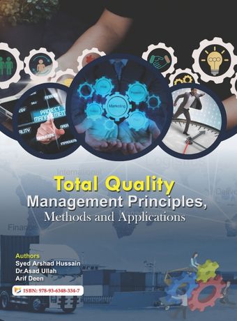 Total Quality Management Principles, Methods and Applications