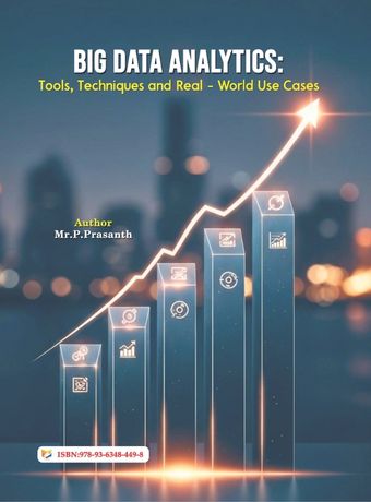 Big Data Analytics: Tools, Techniques and Real – World Use Cases