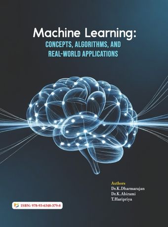 Machine Learning: Concepts, Algorithms, and Real-World Applications