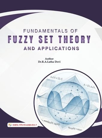 Fundamentals of Fuzzy Set Theory and Applications